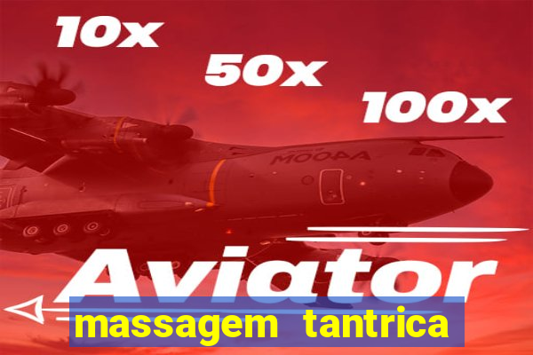 massagem tantrica perto de mim